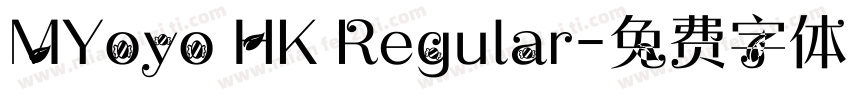 MYoyo HK Regular字体转换